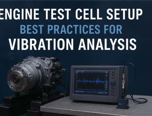 Engine Test Cell Setup: Best Practices for Vibration Analysis