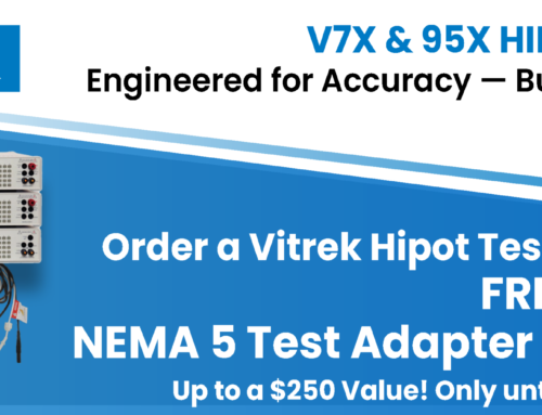 Hipot Tester Promotion: Order a Vitrek Hipot Tester & Receive a Free TL-115X!